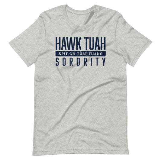 Hawk Tuah Sorority Tee